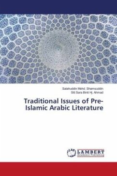 Traditional Issues of Pre-Islamic Arabic Literature