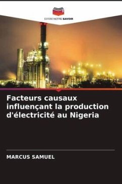 Facteurs causaux influençant la production d'électricité au Nigeria - Samuel, Marcus