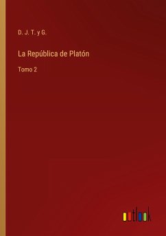 La República de Platón - D. J. T. y G.