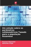 Um estudo sobre os parâmetros cefalométricos Tweeds para a população Assamesa