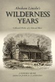 Abraham Lincoln's Wilderness Years (eBook, ePUB)