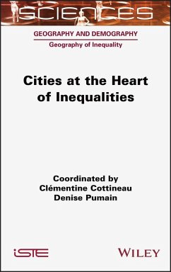 Cities at the Heart of Inequalities (eBook, ePUB) - Cottineau, Clementine; Pumain, Denise