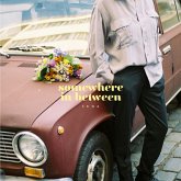Somewhere In Between (Lim.Ed. + Dl) Somewhere In Between (Lim.Ed. + Dl)