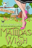 Matilda's Wish (The Dun Roamin' Romantic Mysteries, #1) (eBook, ePUB)