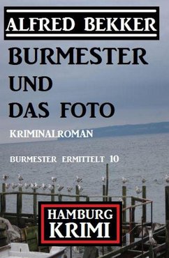 Cover Burmester und das Foto: Hamburg Krimi: Burmester ermittelt 10 (eBook, ePUB)