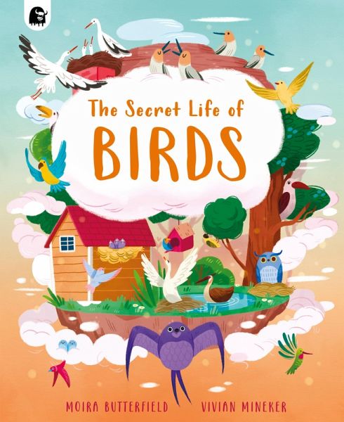 The Secret Life of Birds (eBook, ePUB) The Secret Life of Birds (eBook, ePUB)