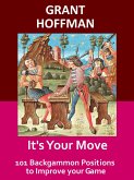 It's Your Move: 101 Backgammon Positions to Improve your Game (eBook, ePUB)