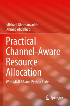 Practical Channel-Aware Resource Allocation - Ghorbanzadeh, Michael;Abdelhadi, Ahmed