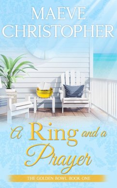 Cover A Ring and A Prayer (The Golden Bowl, #1) (eBook, ePUB)
