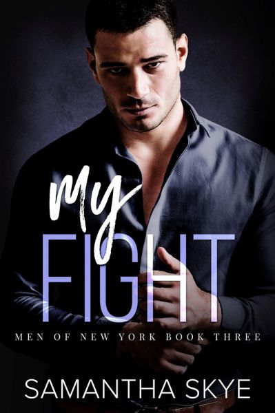 My Fight (Men of New York, #3) (eBook, ePUB) My Fight (Men of New York, #3) (eBook, ePUB)