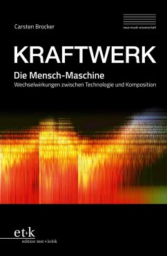 KRAFTWERK. Die Mensch-Maschine - Brocker, Carsten