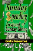 Sunday Spending Instead of Sunday Giving (eBook, ePUB)