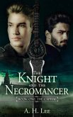 The Knight and the Necromancer - Book 1: The Capital (eBook, ePUB)