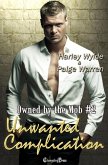 Unwanted Complication (Owned by the Mob, #2) (eBook, ePUB)
