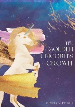 The Golden Unicorn's Crown - Cartwright, Jasmine
