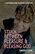 Stuck Between Pleasure & Pleasing God - Bild 1