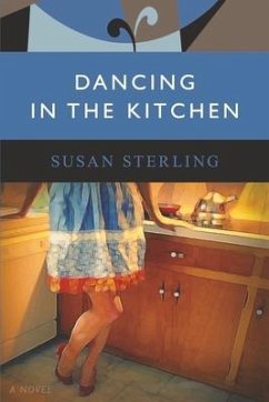 Dancing in the Kitchen - Sterling, Susan