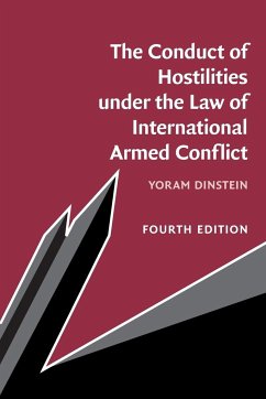 The Conduct of Hostilities under the Law of International Armed Conflict - Dinstein, Yoram (Tel-Aviv University)