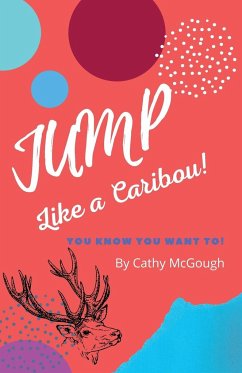 JUMP LIKE A CARIBOU - McGough, Cathy