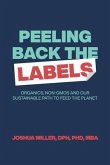 Peeling Back the Labels: Organics, non-GMOs and our sustainable path to feed the planet