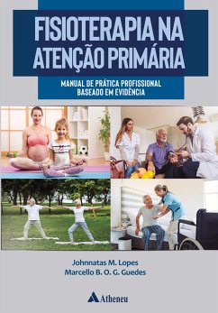 Fisioterapia na Atenção Primária - Lopes, Johnnatas M. Guedes