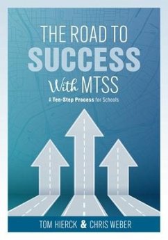 The Road to Success with Mtss - Hierck, Tom; Weber, Chris