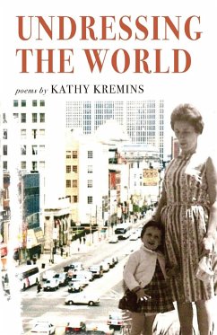 Undressing the World - Kremins, Kathy