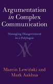 Argumentation in Complex Communication