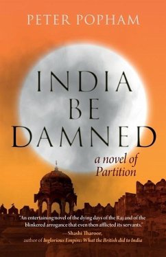 India Be Damned - Popham, Peter