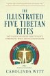 The Illustrated Five Tibetan Rites - Bild 1