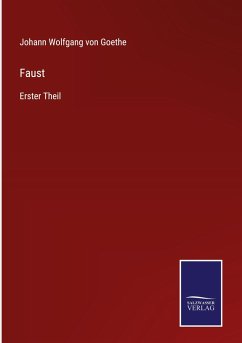 Faust - Goethe, Johann Wolfgang von