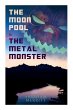 The Moon Pool & the Metal Monster - Bild 1