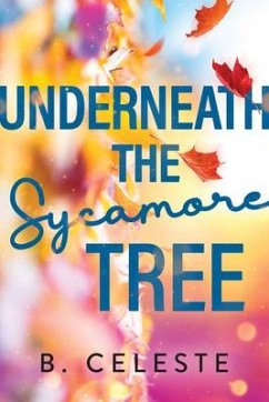 Underneath the Sycamore Tree - Celeste, B.