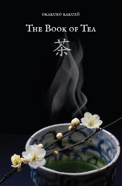 The Book of Tea - Kakuzo, Okakura