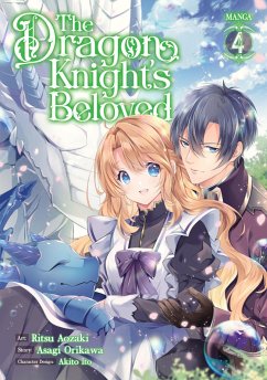 The Dragon Knight's Beloved (Manga) Vol. 4 - Orikawa, Asagi