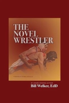 The Novel Wrestler - Welker Edd, Bill