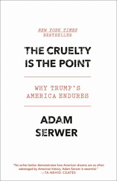 The Cruelty Is the Point - Serwer, Adam