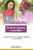 Feminisme: Droit de Reponse a Nos Filles