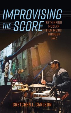 Improvising the Score - Carlson, Gretchen L