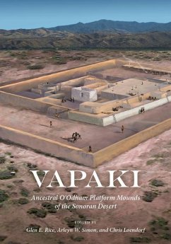 Vapaki: Ancestral O'Odham Platform Mounds of the Sonoran Desert