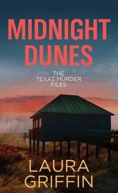 Midnight Dunes: The Texas Murder Files - Griffin, Laura