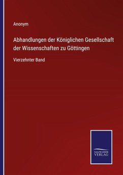 Abhandlungen der Königlichen Gesellschaft der Wissenschaften zu Göttingen - Anonym