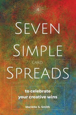 Cover Seven Simple Card Spreads to Celebrate Your Creative Wins