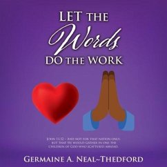 Let the Words Do the Work - Neal Thedford, Germaine A.