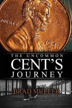 The Uncommon Cent's Journey - Muller, Brad