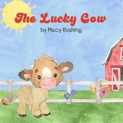 The Lucky Cow - Rushing, Macy
