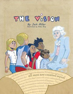 The Vision: All Men Are Created Equal - Miller, Jack