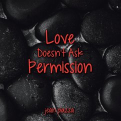 Love Doesn't Ask Permission - Piazza, Jean