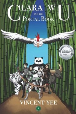 Clara Wu and the Portal Book: Book One - Yee, Vincent