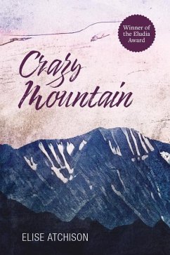 Crazy Mountain - Atchison, Elise